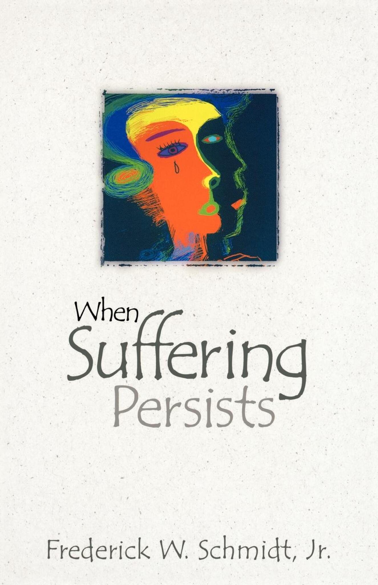 When Suffering Persists